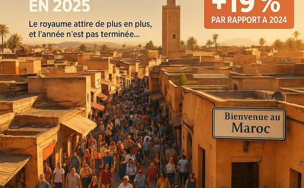 ​TOURISME : LE MONDE AFFLUE VERS LE MAROC