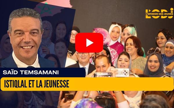 [vidéo] : Istiqlal et la jeunesse : une alliance pour l’avenir