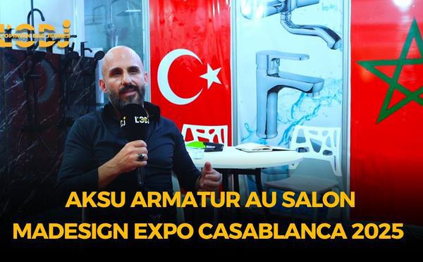 Aksu Armatur au salon MADESIGN EXPO Casablanca 2025