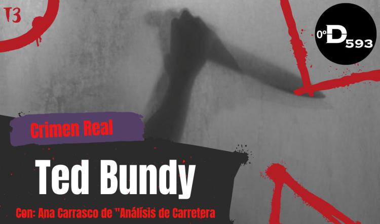 TED BUNDY || Analizamos la mente de uno de los asesinos seriales mas mediáticos de nuestro tiempo junto a "Análisis de carretera"