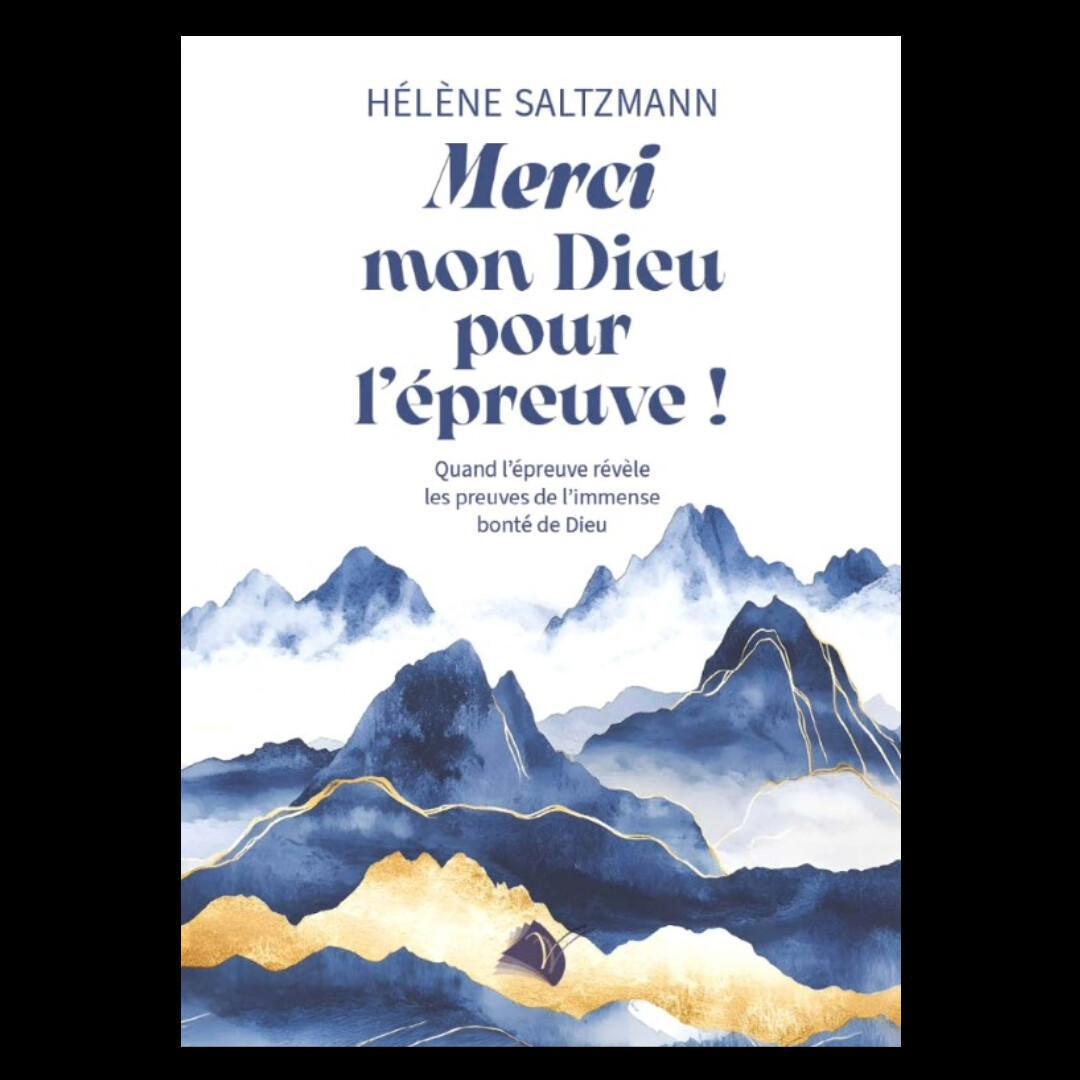Merci mon Dieu pour l'épreuve ! Un nouveau livre !