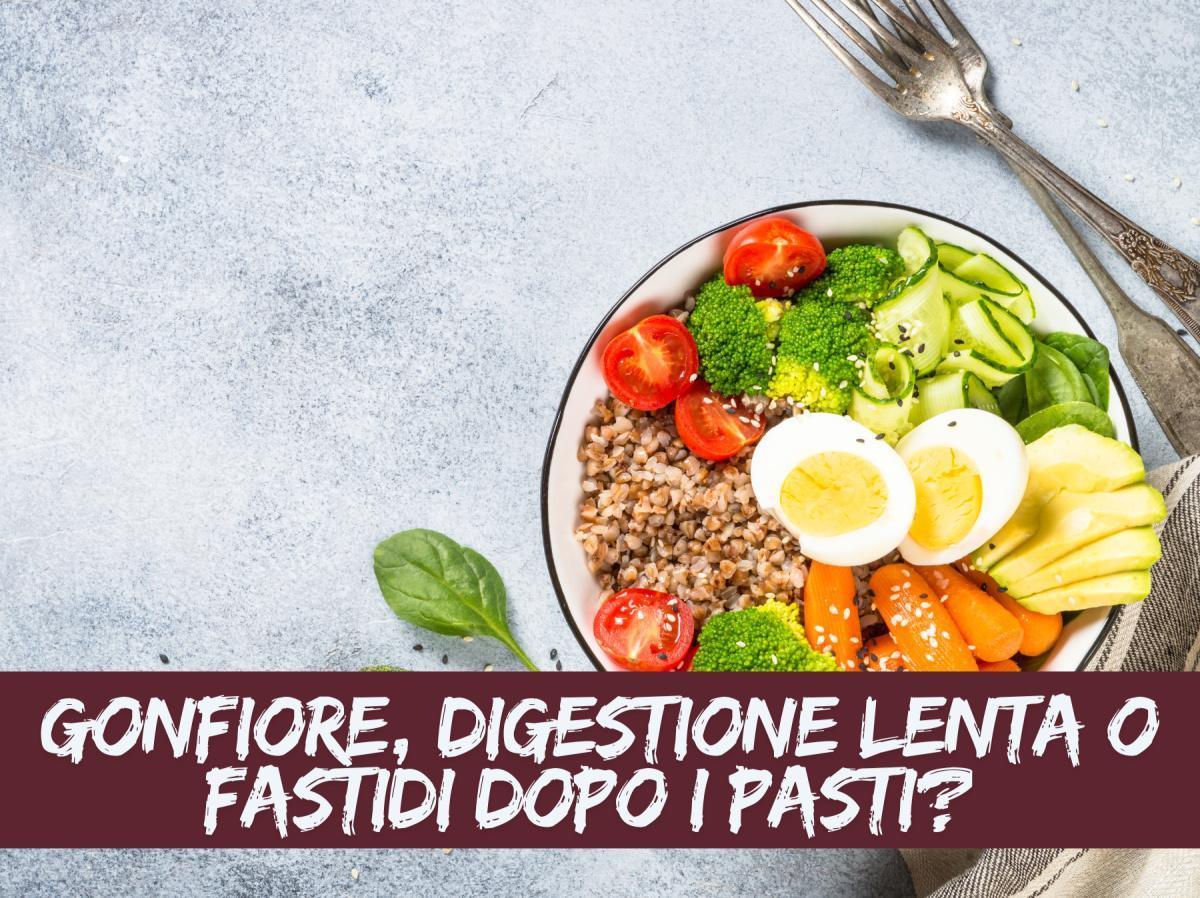 Gonfiore, digestione lenta o fastidi dopo i pasti? 😌