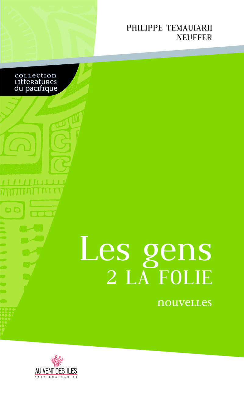 Les gens 2 la folie : nouvelles romanesques à la croisée des langues et des cultures