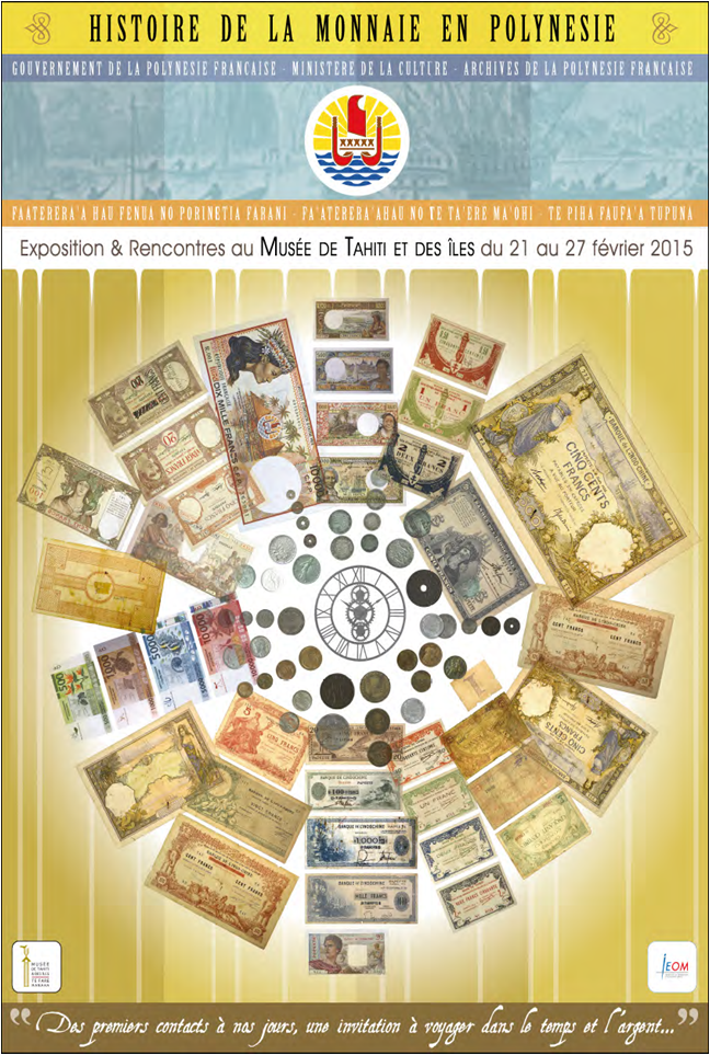 Exposition "Histoire de la monnaie en Polynesie française. Des 1ers contacts à nos jours"