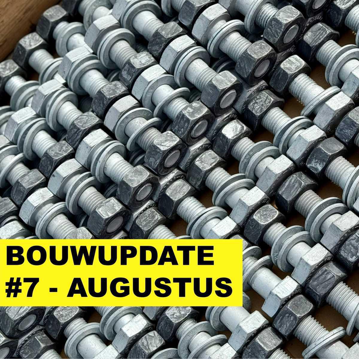 Bouwupdate #7 Augustus Bouwupdate #7 Augustus