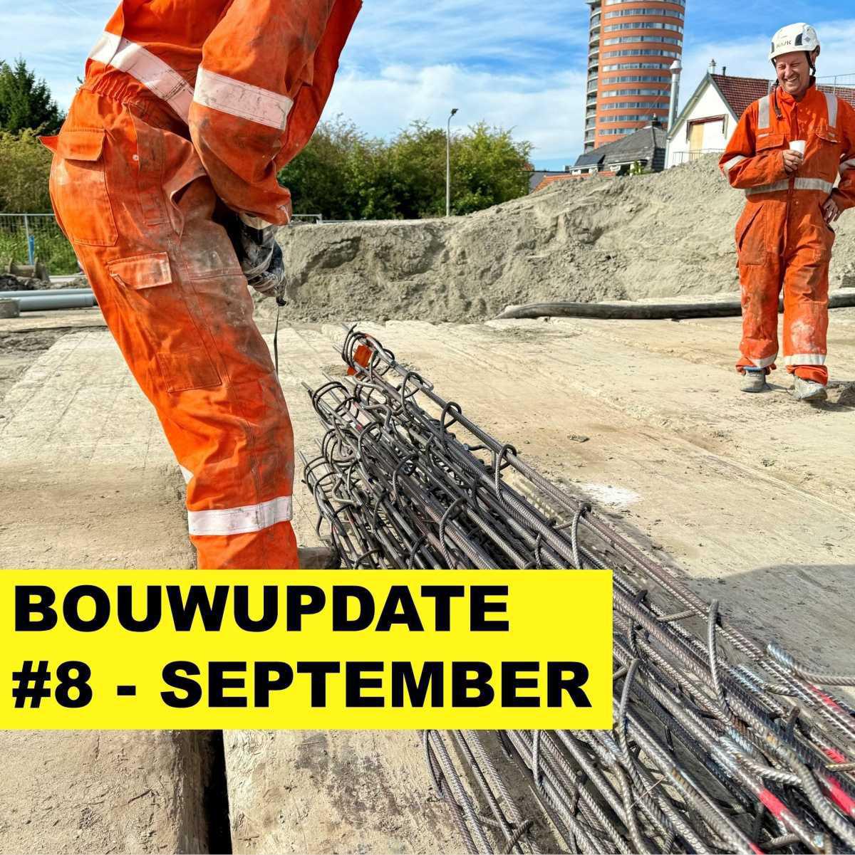 Bouwupdate #8 - September Bouwupdate #8 - September