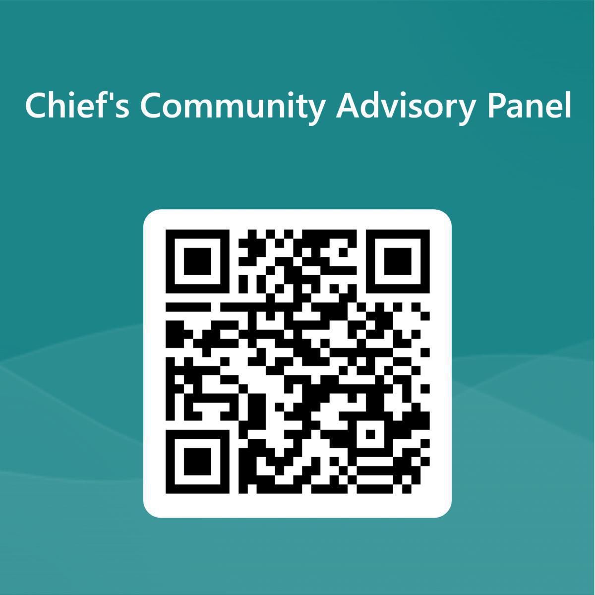 Join the Chief's Community Advisory Panel Join the Chief's Community Advisory Panel