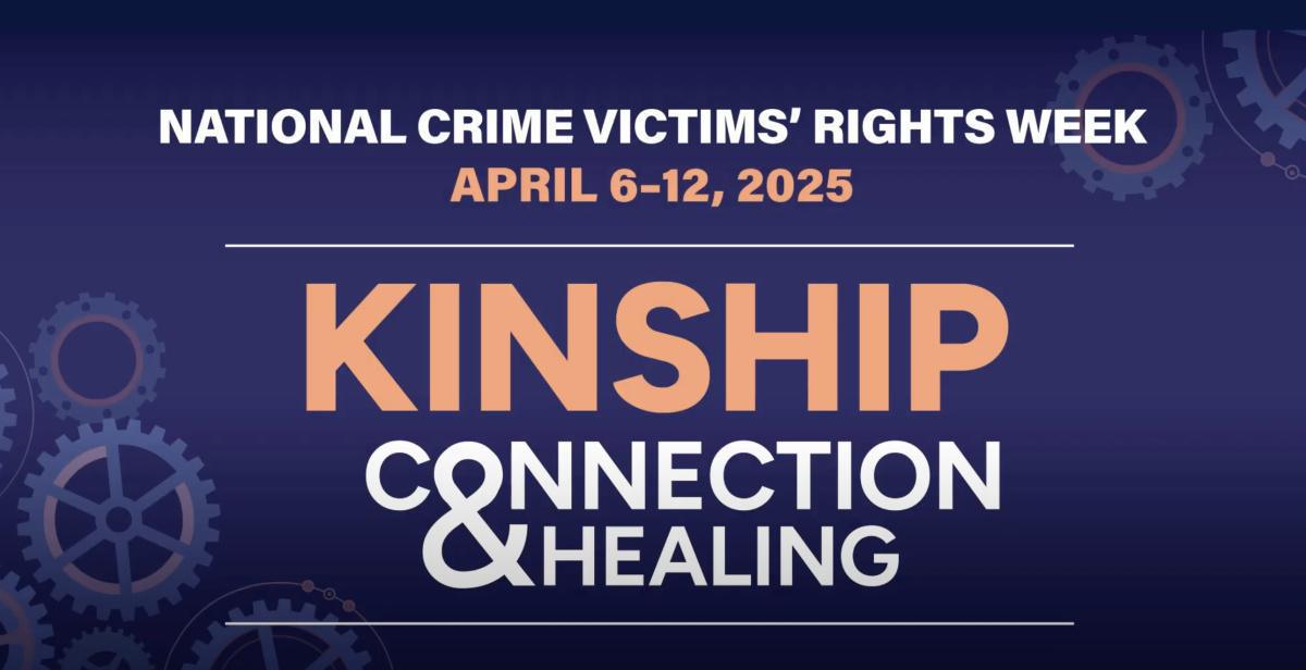 National Crime Victims' Rights Week National Crime Victims' Rights Week