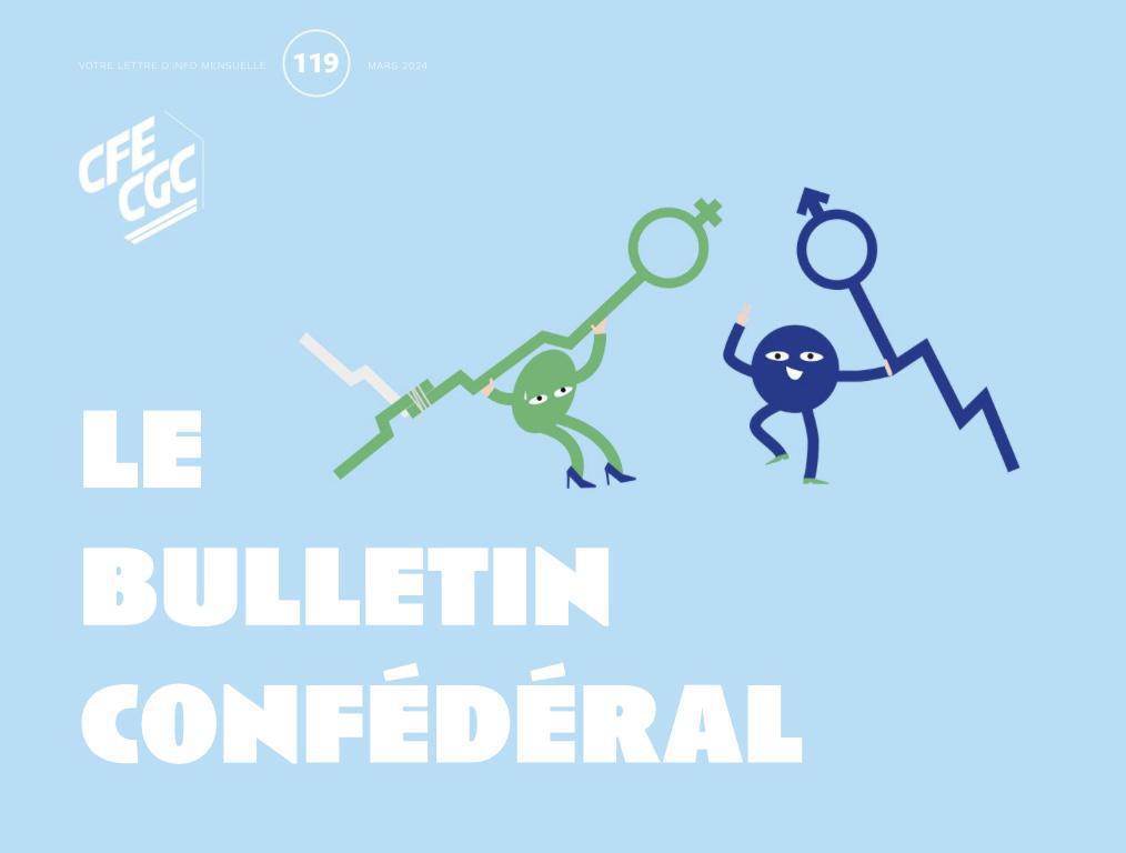 CFE-CGC : bulletin confédéral numéro 119 CFE-CGC : bulletin confédéral numéro 119