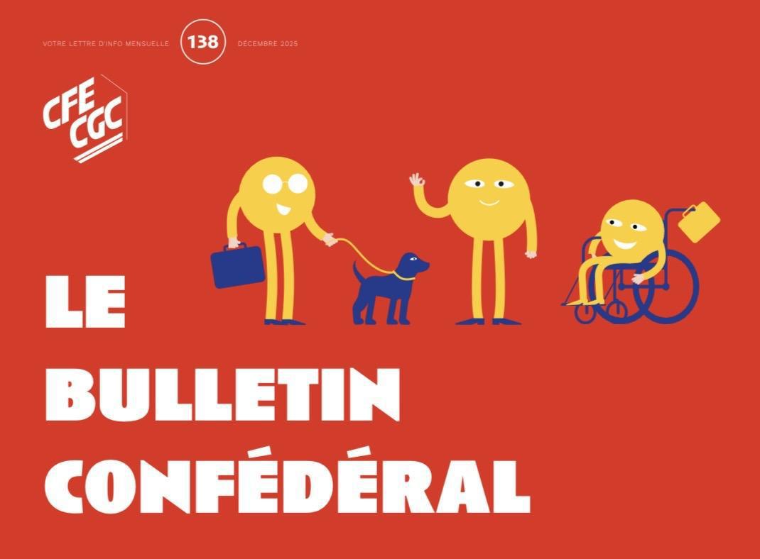 CFE-CGC : le bulletin confédéral numéro 138 CFE-CGC : le bulletin confédéral numéro 138