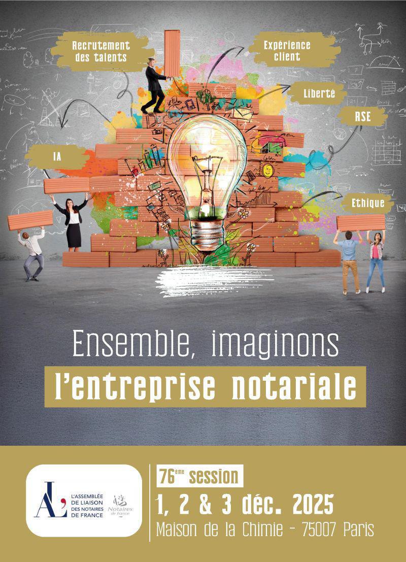 Assemblée de Liaison | Ensemble, imaginons l'entreprise notariale