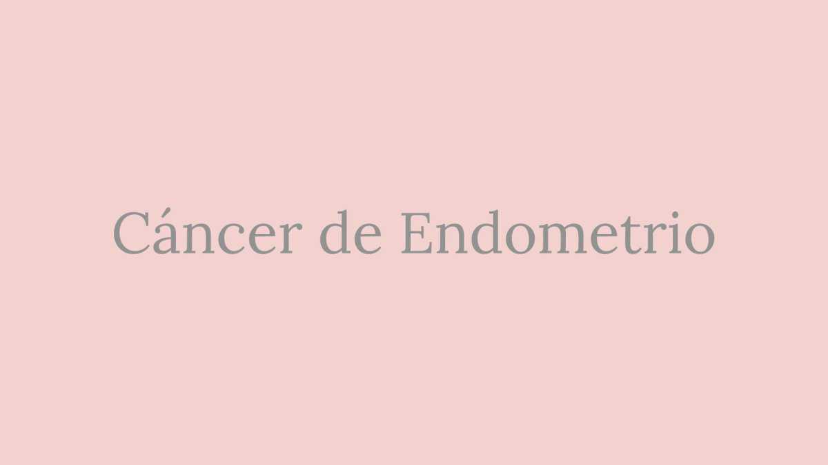 ¿Cuáles son las estadísticas en cáncer de endometrio?