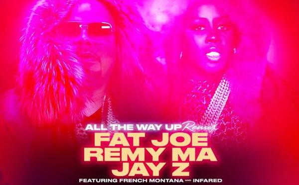 Fat Joe, Remy Ma ft. French Montana, Infared - All The Way Up