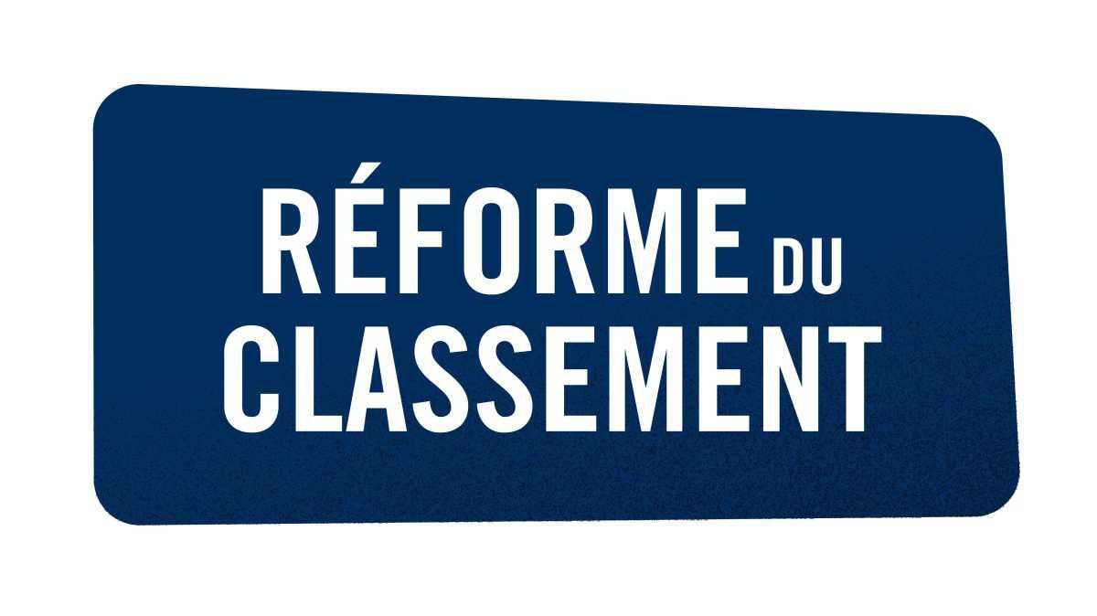 La réforme du classement en résumé !