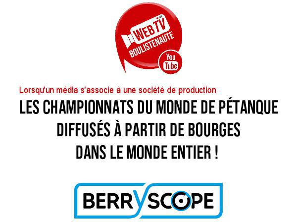 Boulistenaute et Berryscope main dans la main pour relayer les images des Championnats du Monde de pétanque
