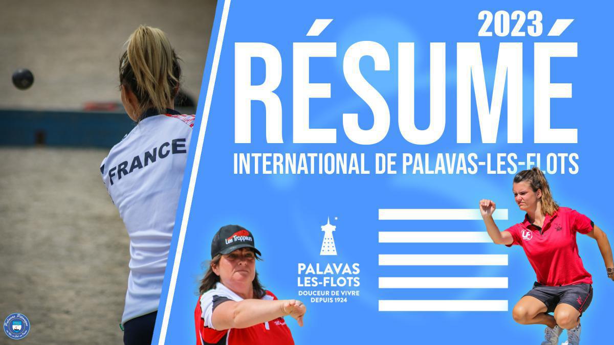 Résumé « Beaux gestes pétanque » - International de Palavas-les-Flots 2023 Résumé « Beaux gestes pétanque » - International de Palavas-les-Flots 2023