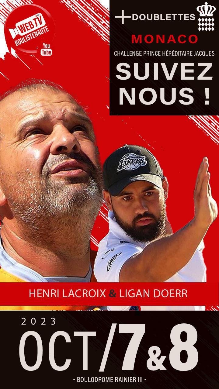 Henri LACROIX et Ligan DOERR, doublette à suivre à Monaco le 7 et 8 octobre Henri LACROIX et Ligan DOERR, doublette à suivre à Monaco le 7 et 8 octobre