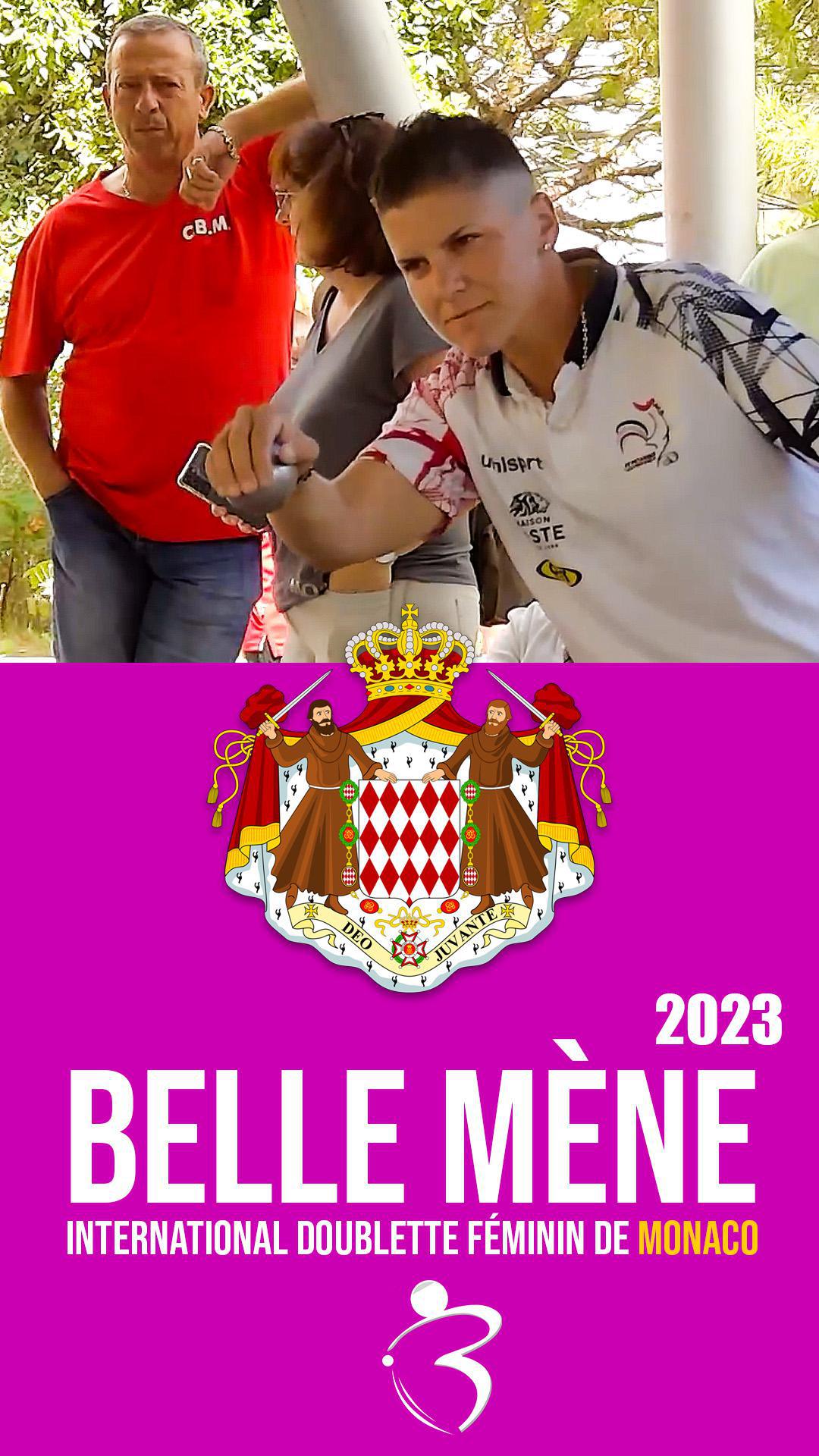 « Belle mène » L'équipe de FRANCE en préparation pour les Championnats du Monde : International doublette féminin de Monaco 2023 - Challenge Princesse Gabriella