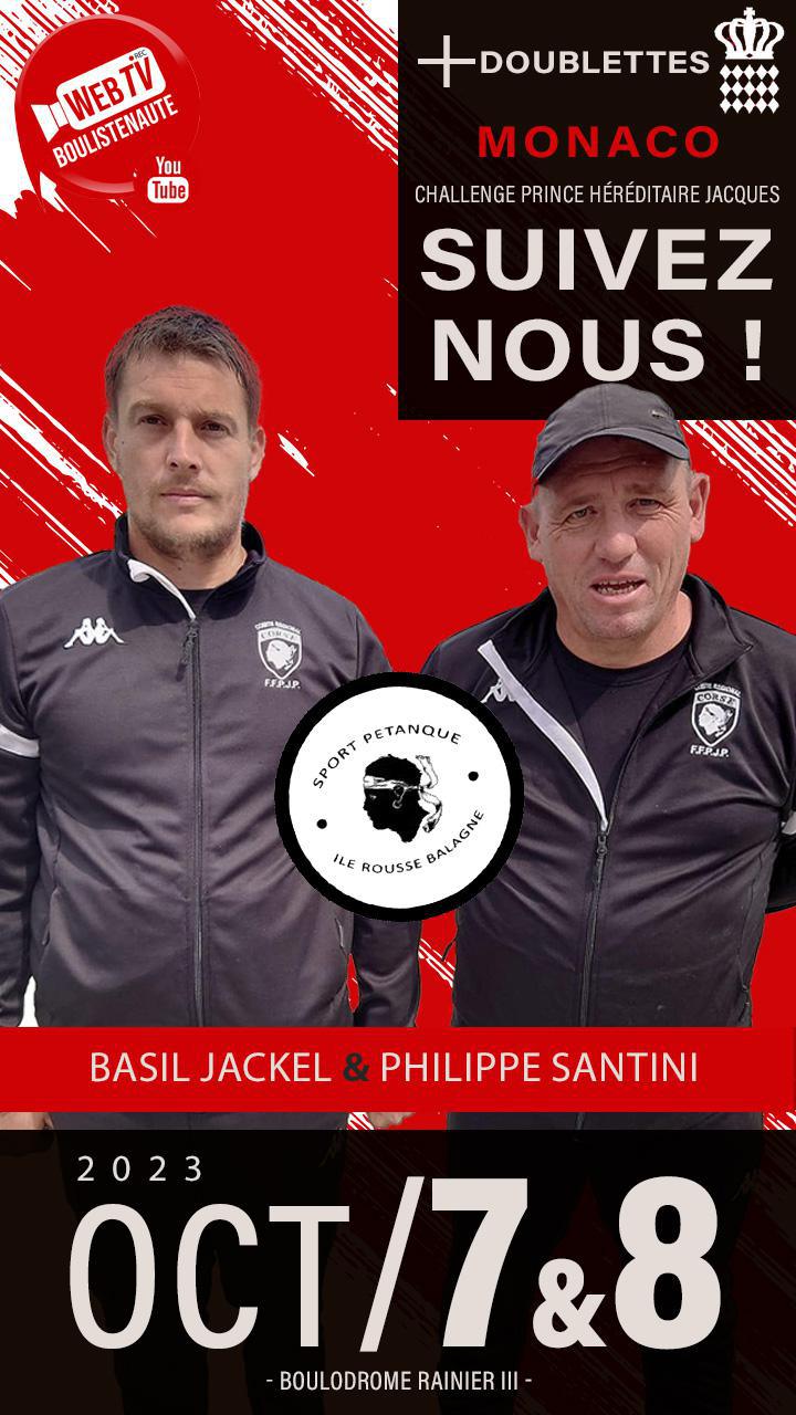 Basil JACKEL et Philippe SANTINI, doublette à suivre à Monaco le 7 et 8 octobre