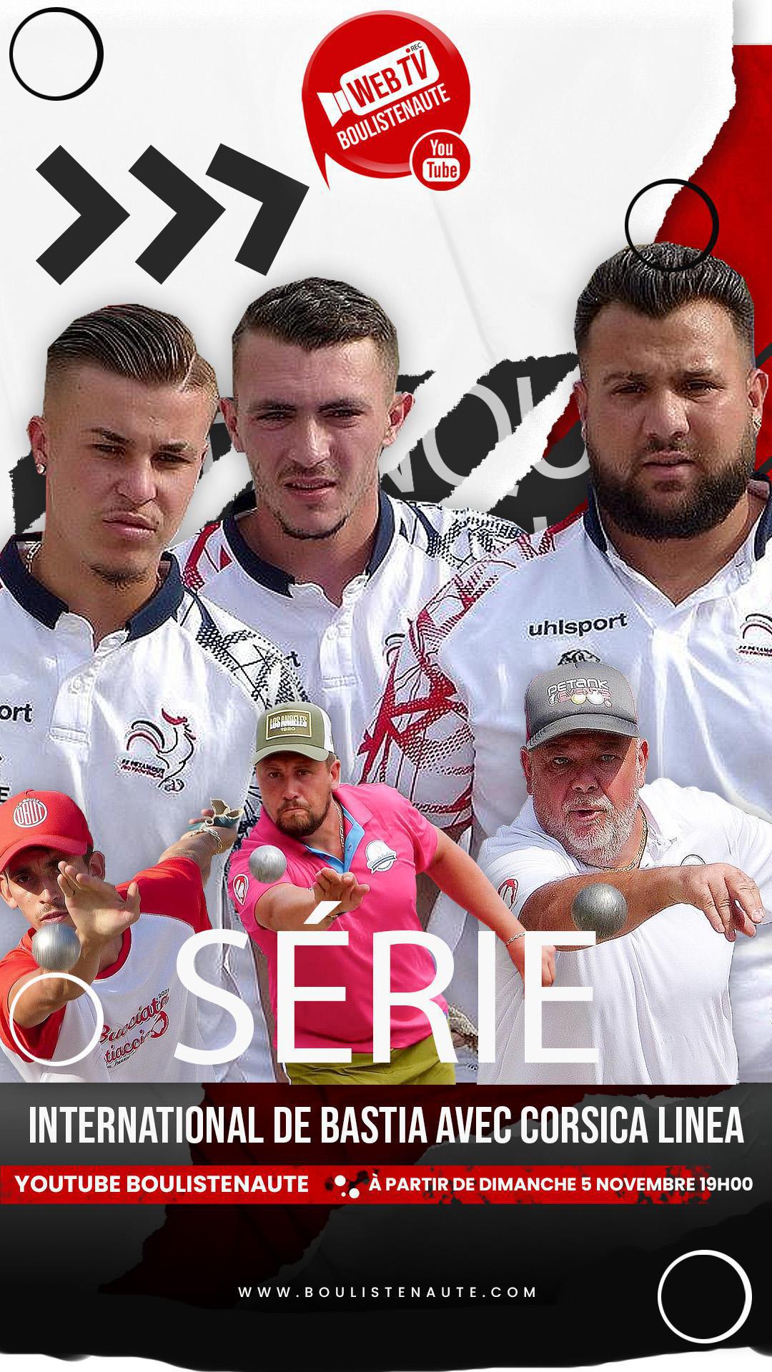 La série "Vidéos de l'International à pétanque de Bastia avec Corsica Linea, édition 2023" La série "Vidéos de l'International à pétanque de Bastia avec Corsica Linea, édition 2023"