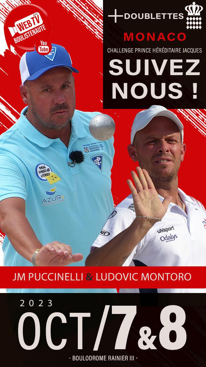 JEAN-MICHEL PUCCINELLI et LUDOVIC MONTORO, doublette à suivre à Monaco le 7 et 8 octobre