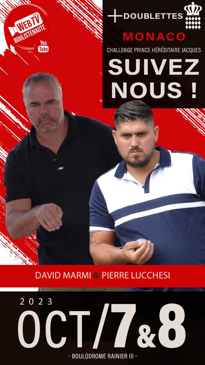 David MARMI et Pierre LUCCHESI, doublette à suivre à Monaco le 7 et 8 octobre