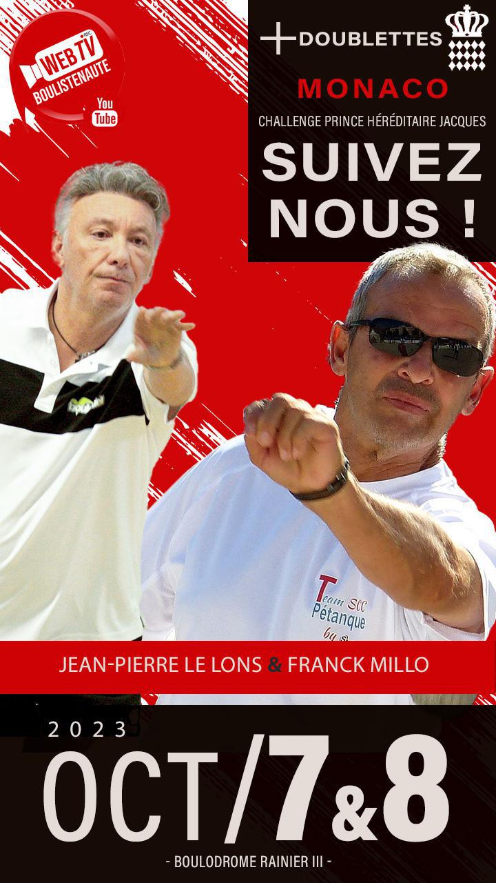 Jean-Pierre LELONS et Franck MILLO, doublette à suivre à Monaco le 7 et 8 octobre