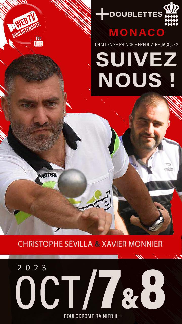 Xavier MONNIER et Christophe SÉVILLA, doublette à suivre à Monaco le 7 et 8 octobre