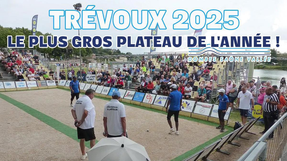 Ville de Trévoux : Supranational triplette open 2025 - TOP 1000 Pétanque - Par poules
