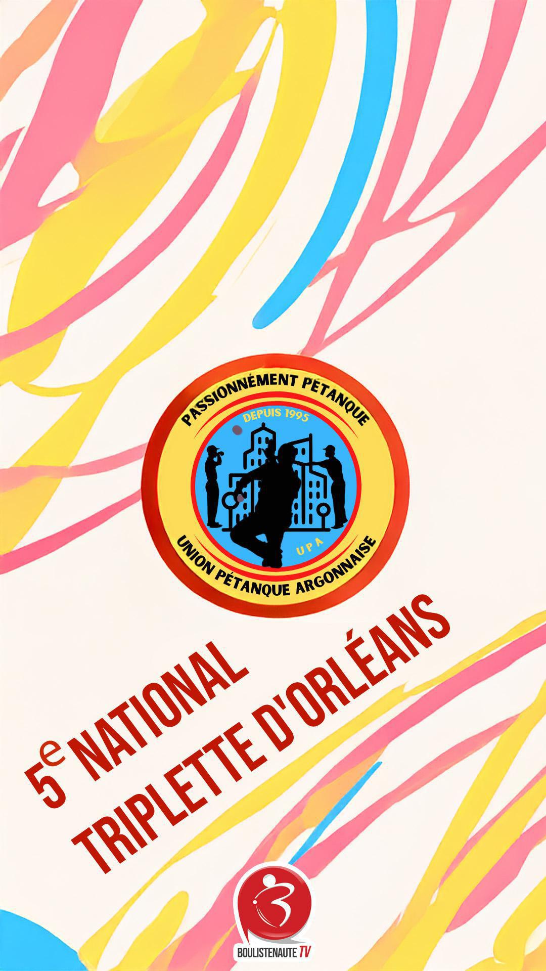 Ville d'Orléans : 5ème National triplette open 2025 - TOP 500 Pétanque - Par poules