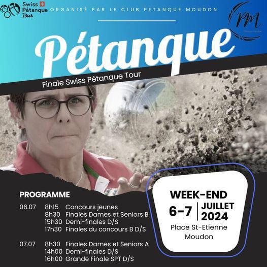 2ème Finale "Swiss Pétanque Tour" 2024, 6 & 7 juillet 2024 2ème Finale "Swiss Pétanque Tour" 2024, 6 & 7 juillet 2024