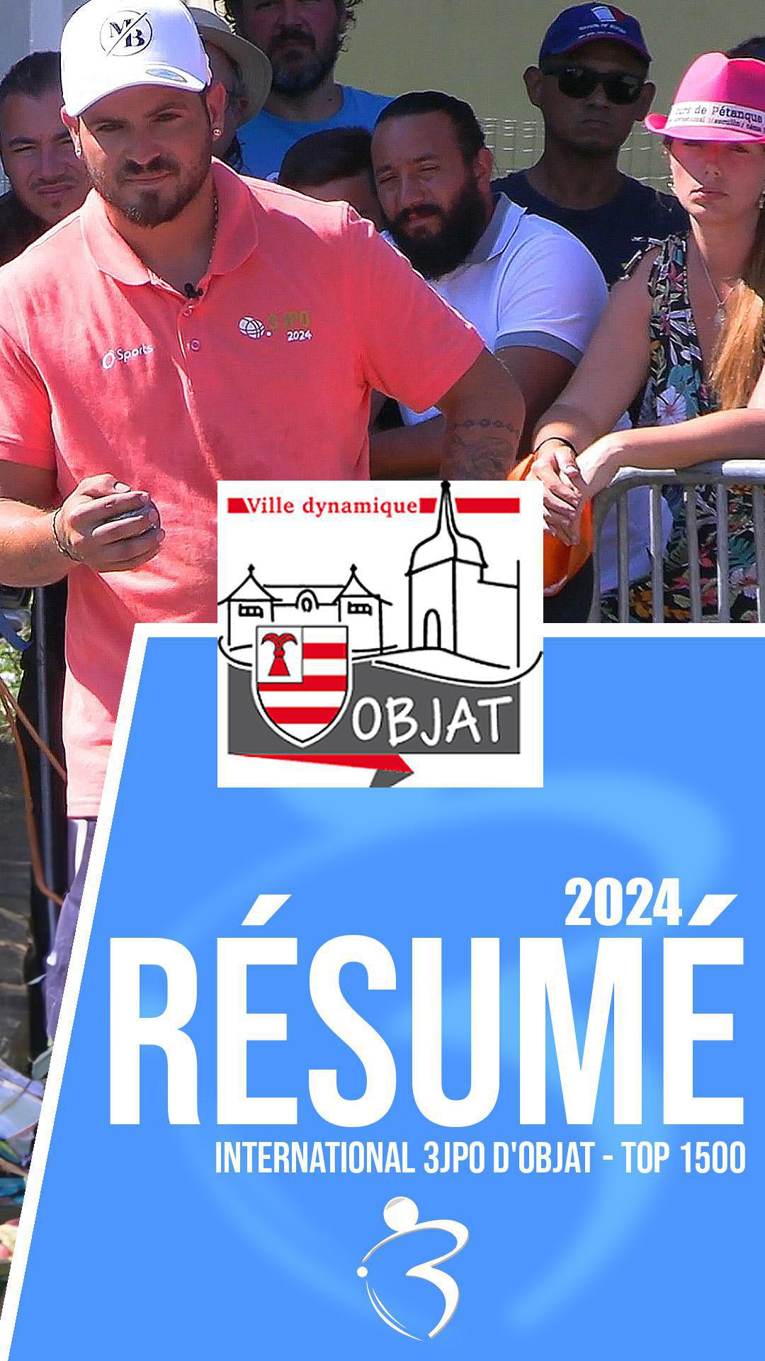 Résumé « Beaux gestes pétanque » - International Triplette Open 3JPO d'Objat 2024 - TOP 1500 Résumé « Beaux gestes pétanque » - International Triplette Open 3JPO d'Objat 2024 - TOP 1500