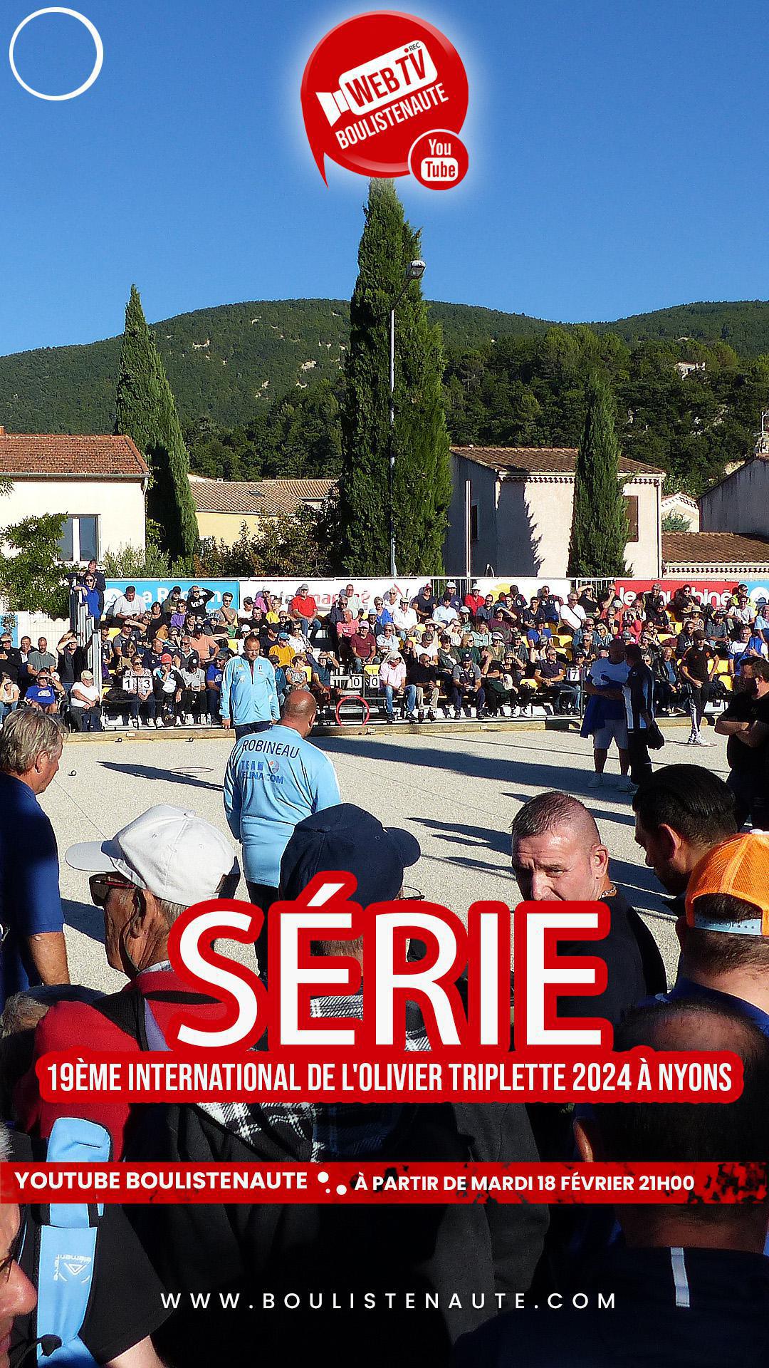 La série de vidéos « 19ème International de l'Olivier Triplette Open 2024 à Nyons - TOP 1000 »