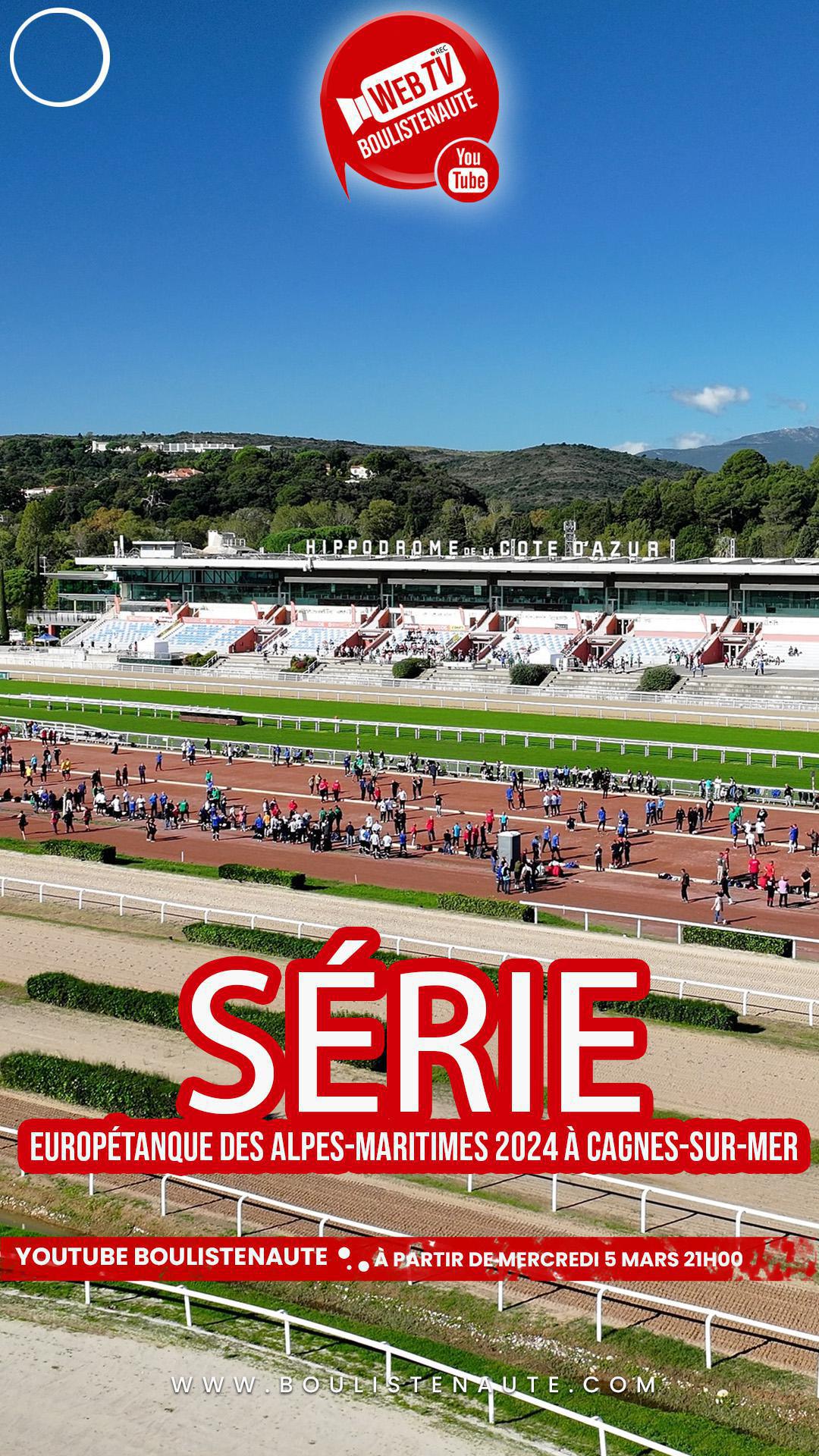 La série de vidéos « Europétanque Triplette des Alpes-Maritimes 2024 à Cagnes-Sur-Mer »
