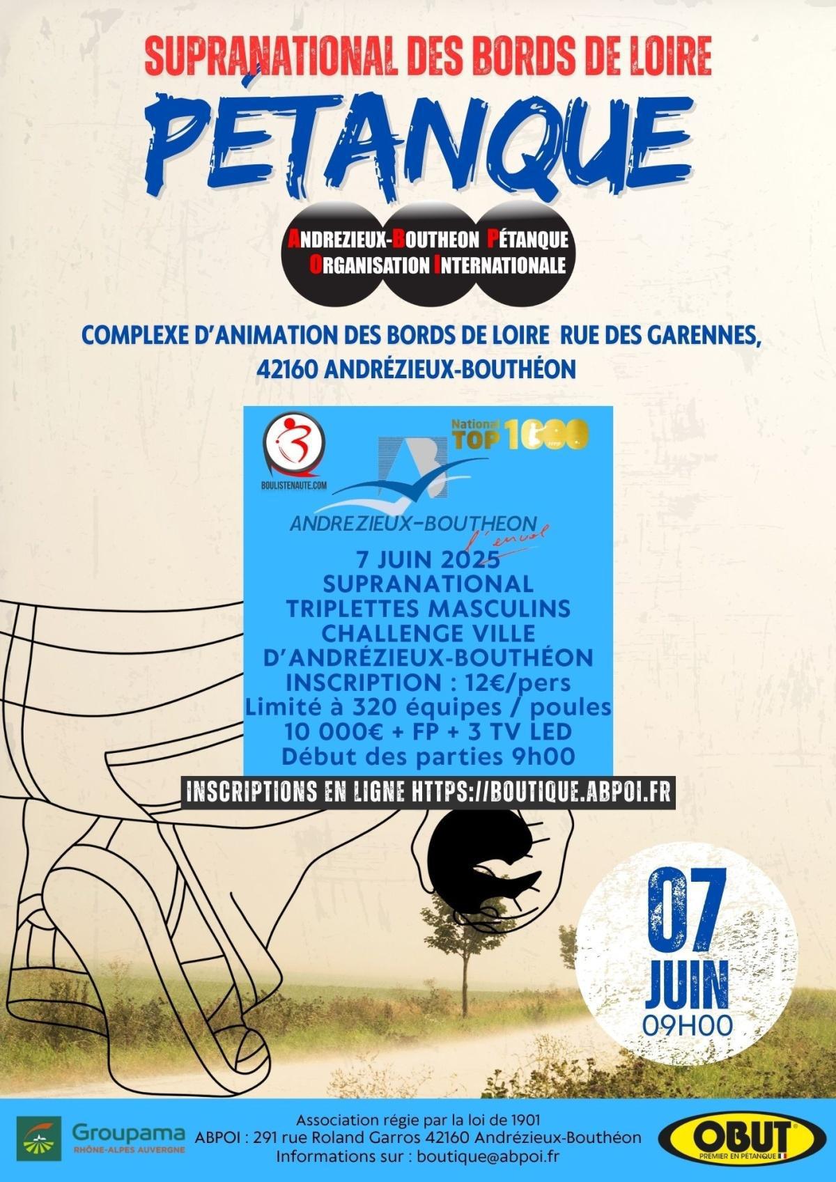 National Triplette Open des Bords de Loire 2025 - TOP 1000 Pétanque - Par poules - Challenge Ville d'Andrézieux-Bouthéon National Triplette Open des Bords de Loire 2025 - TOP 1000 Pétanque - Par poules - Challenge Ville d'Andrézieux-Bouthéon