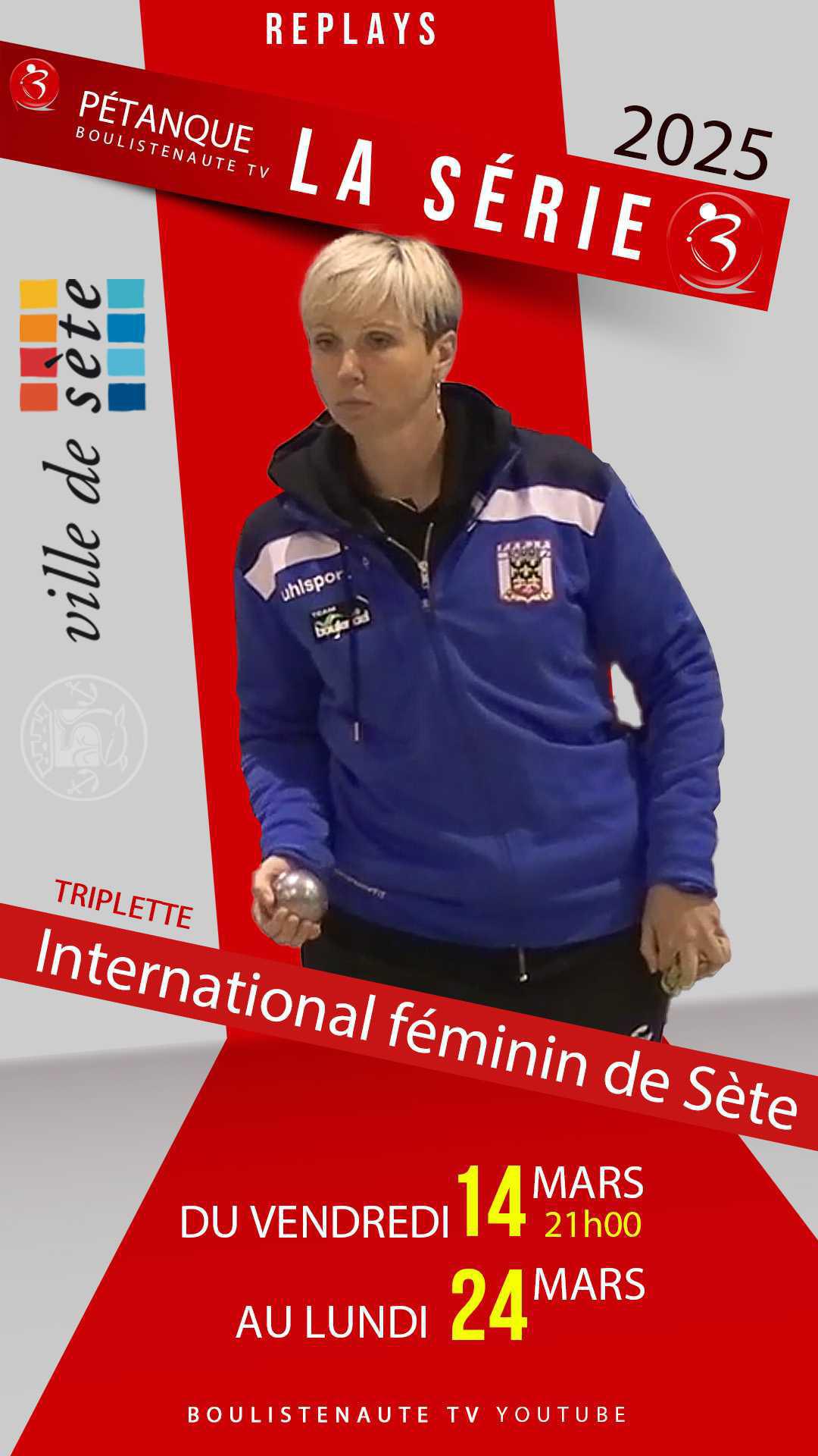 La série de vidéos « International triplette féminin à pétanque de Sète 2025 »