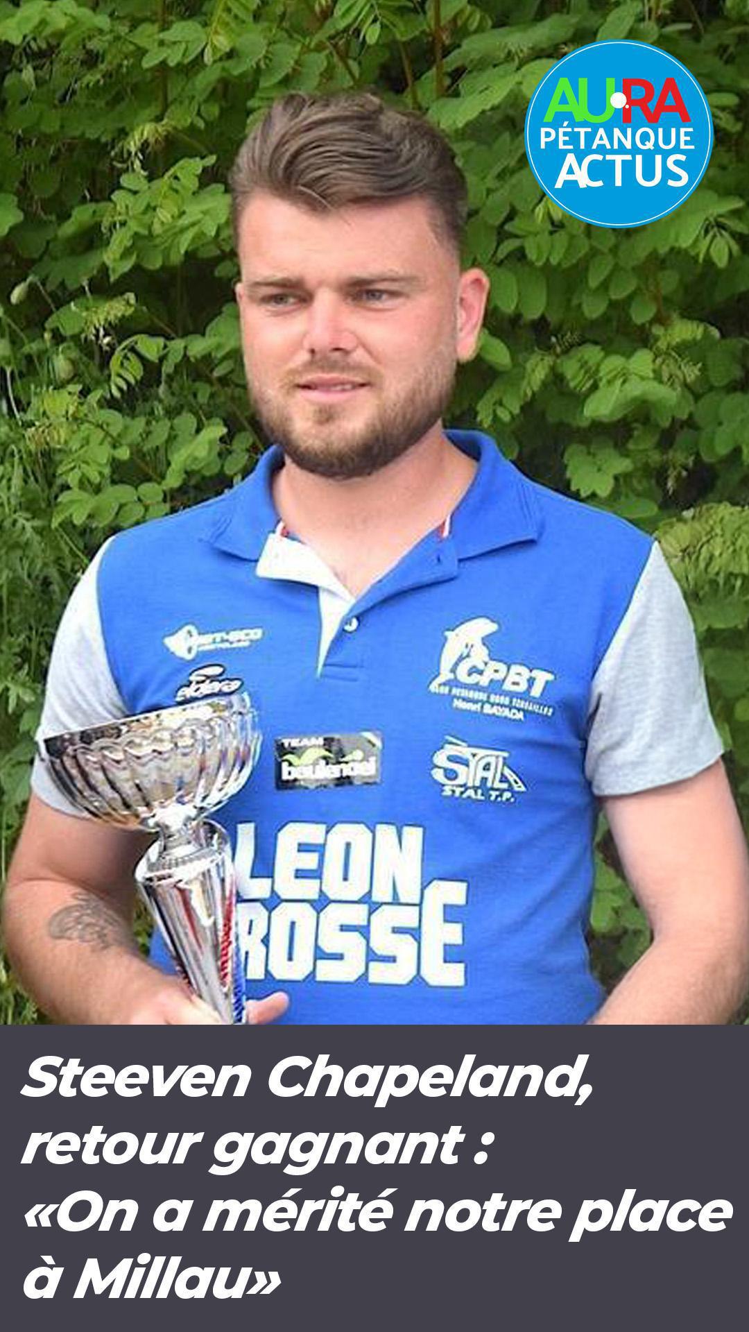 Steeven Chapeland, retour gagnant : "On a mérité notre place à Millau" - Pétanque Steeven Chapeland, retour gagnant : "On a mérité notre place à Millau" - Pétanque