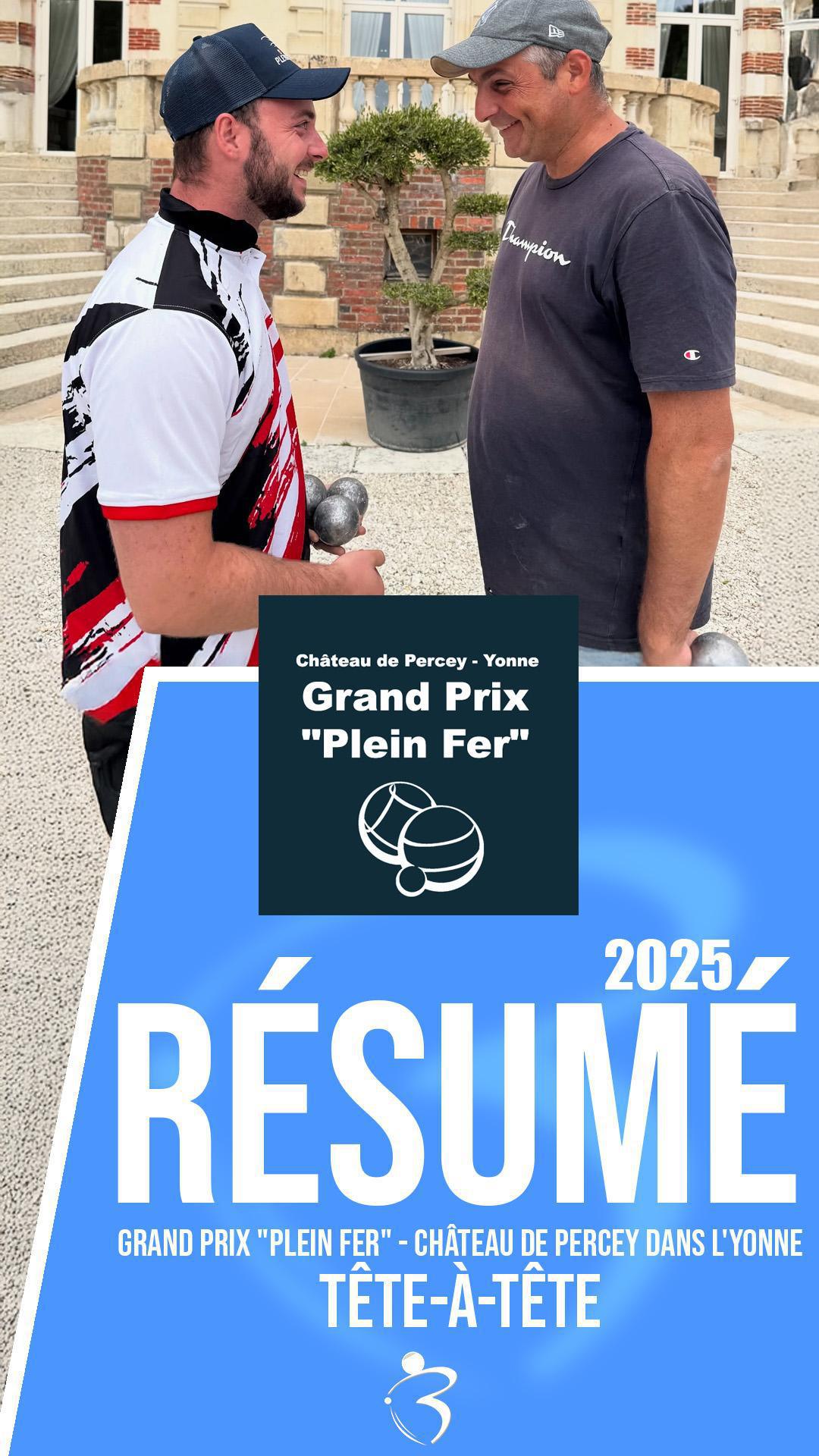 Résumé vidéo « Beaux gestes pétanque » - Grand Prix "Plein Fer" tête-à-tête 2025 au Château de Percey dans l'Yonne