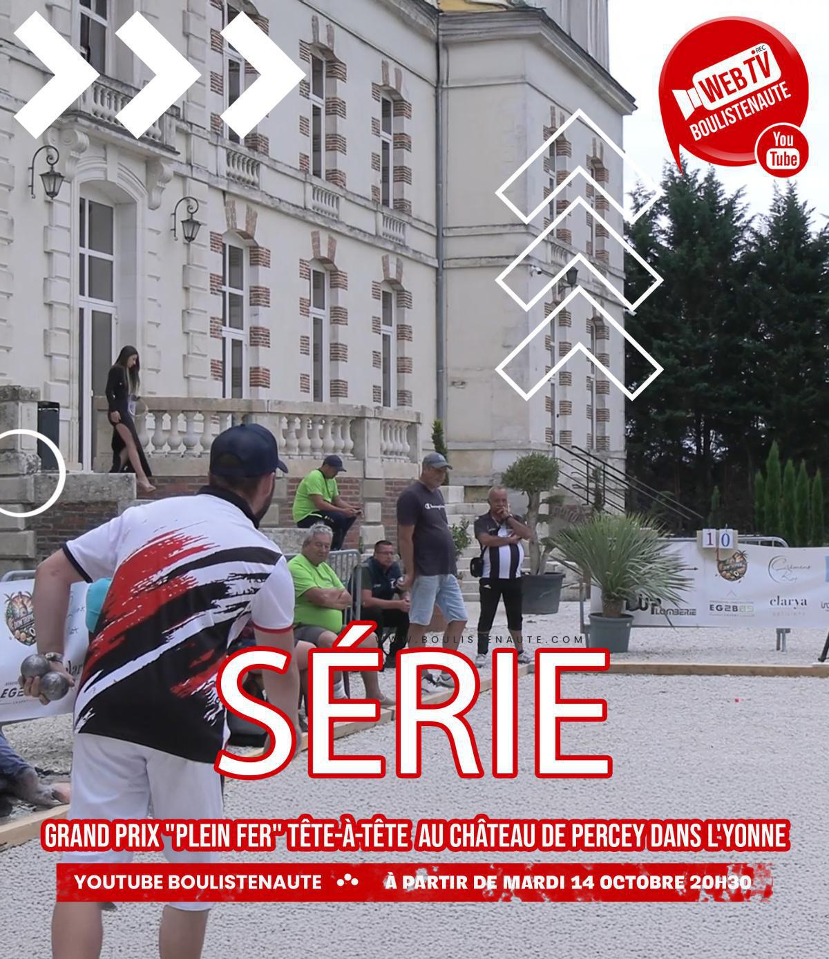 La série de vidéos pétanque : Grand Prix "Plein Fer" tête-à-tête de pétanque 2025 au Château de Percey dans l'Yonne