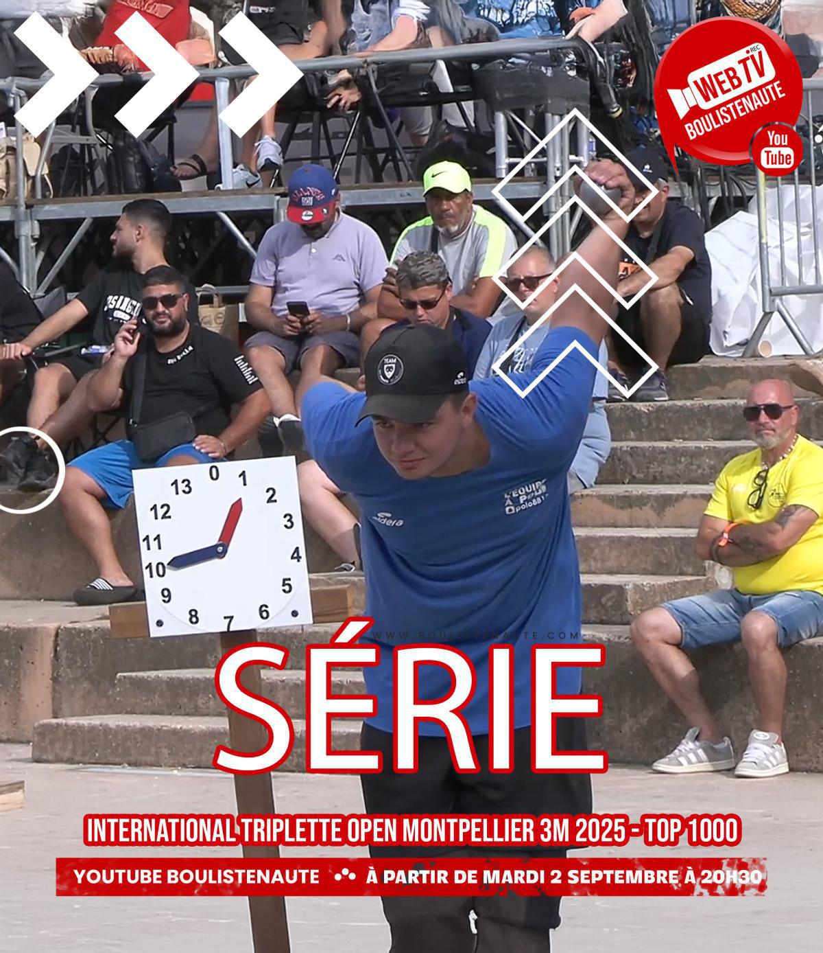 La série de vidéos pétanque : International triplette open Montpellier 3M 2025 - TOP 1000