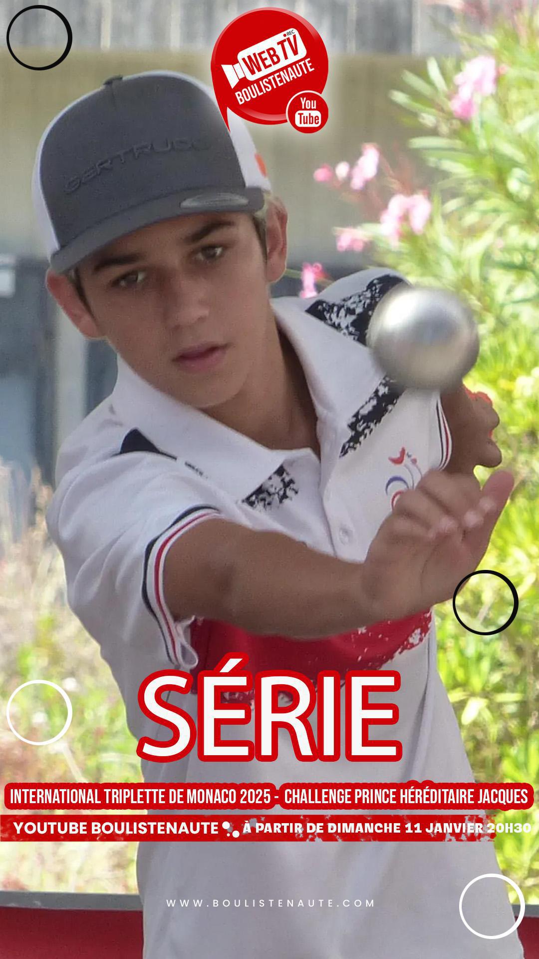 La série de vidéos pétanque : International triplette de Monaco - Challenge Prince Héréditaire Jacques 2025