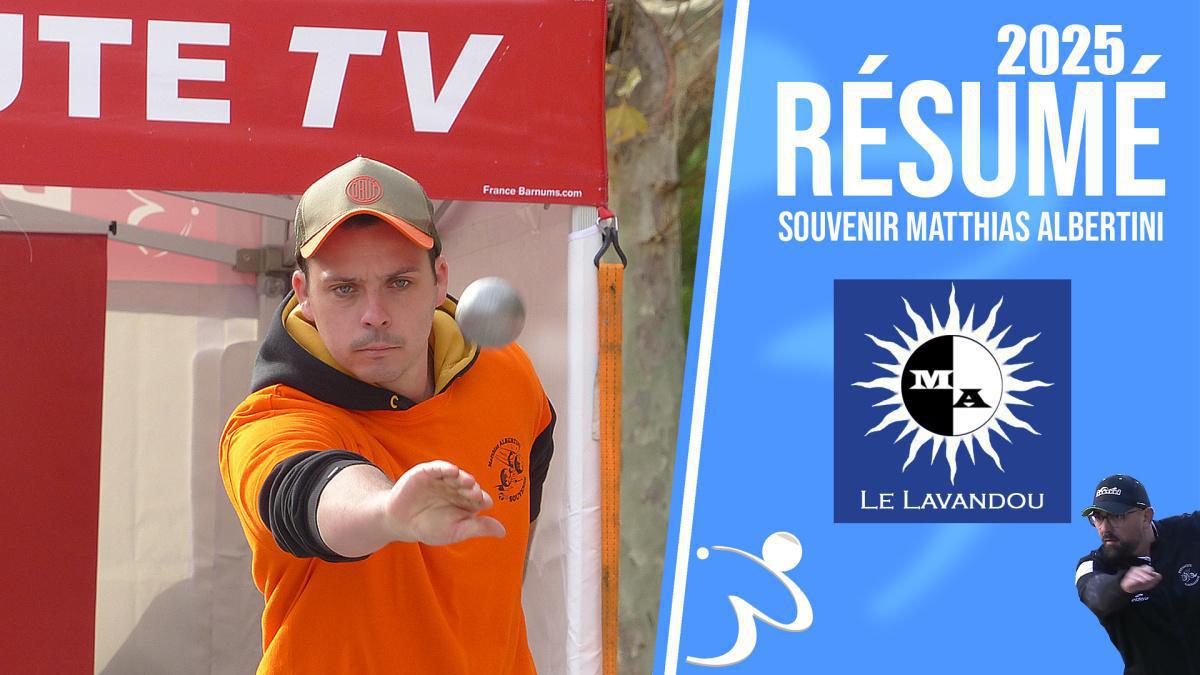 Résumé vidéo « Beaux gestes pétanque » - Souvenir Matthias Albertini 2025 au Lavandou
