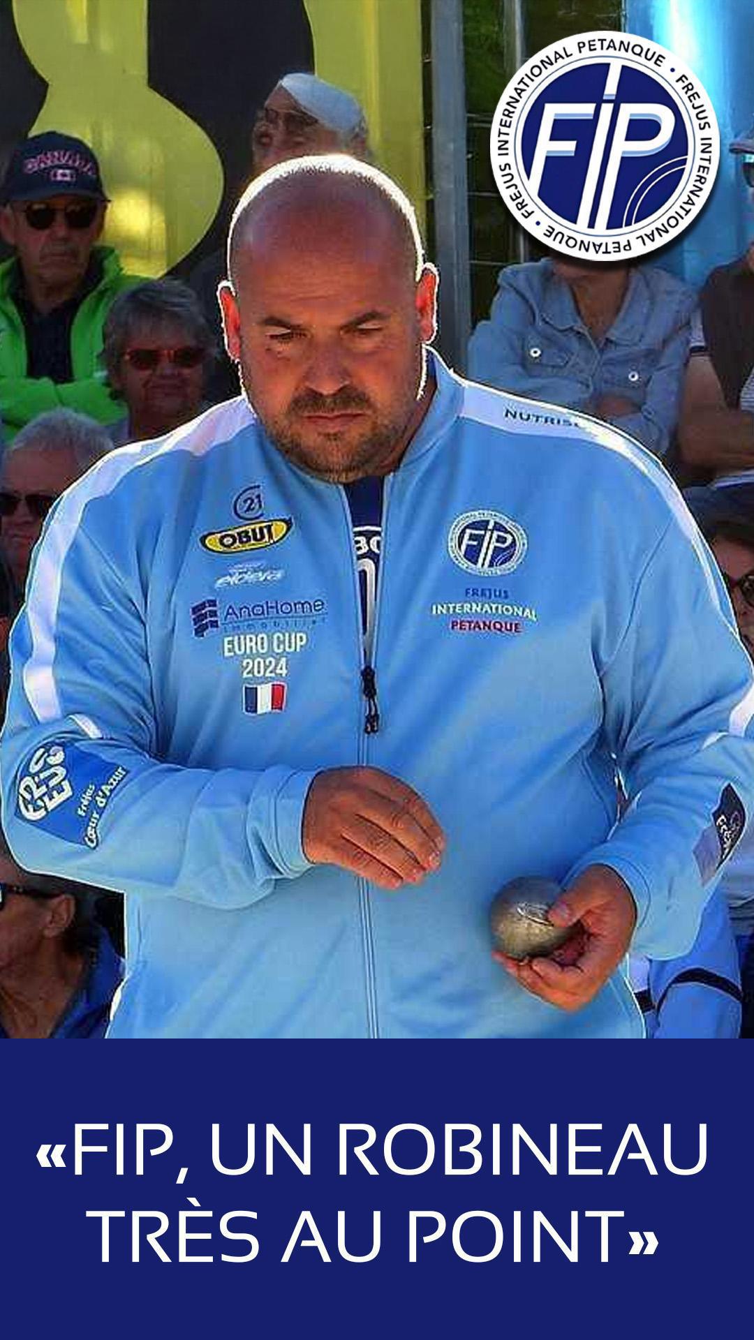 FIP, un Robineau très au point FIP, un Robineau très au point