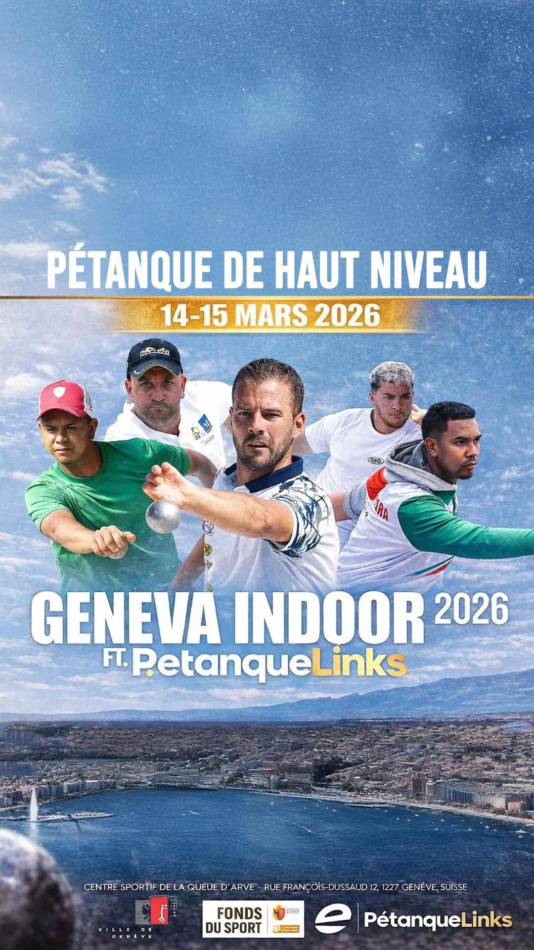 Geneva Indoor ft. PetanqueLinks 2026 : Doublette et tête-à-tête, un même tournoi Geneva Indoor ft. PetanqueLinks 2026 : Doublette et tête-à-tête, un même tournoi