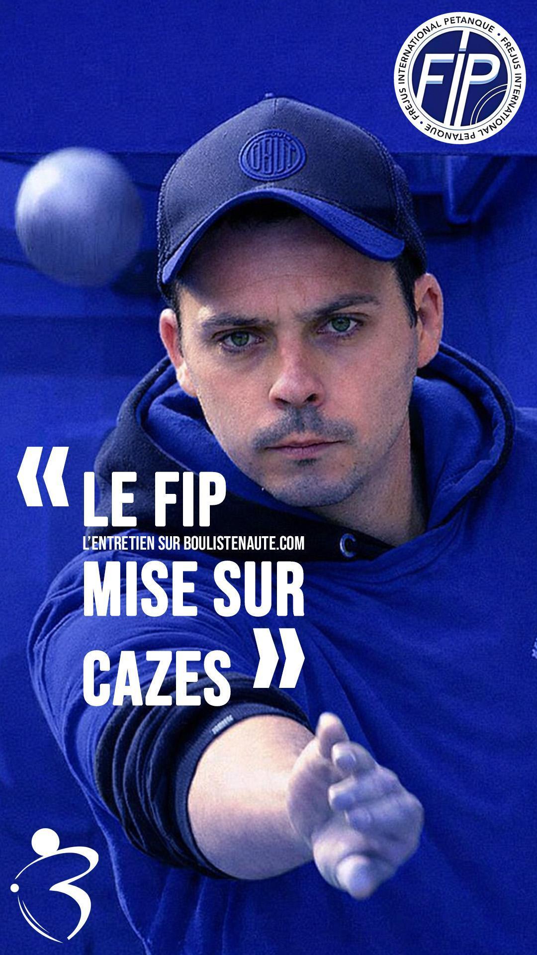 Le FIP mise sur Cazes