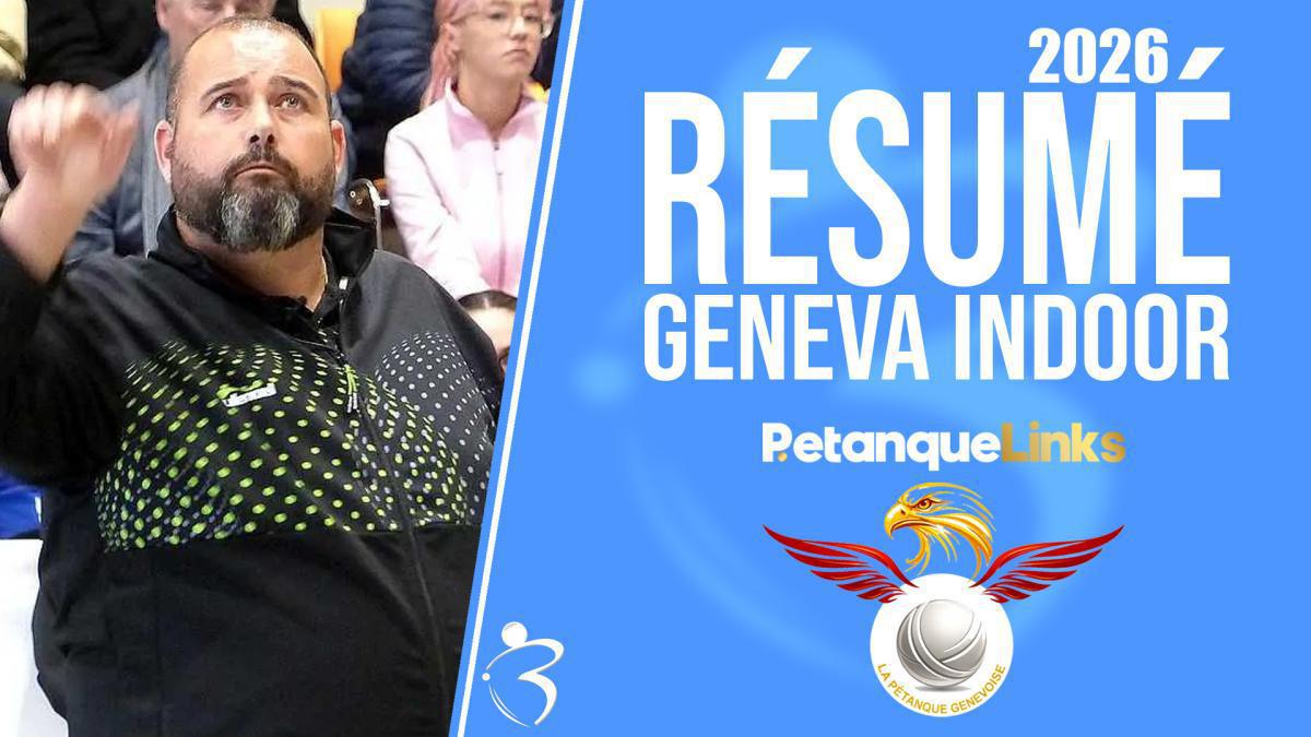 Genève a vibré : les plus beaux gestes du Geneva Indoor | Pétanque doublette & tête-à-tête
