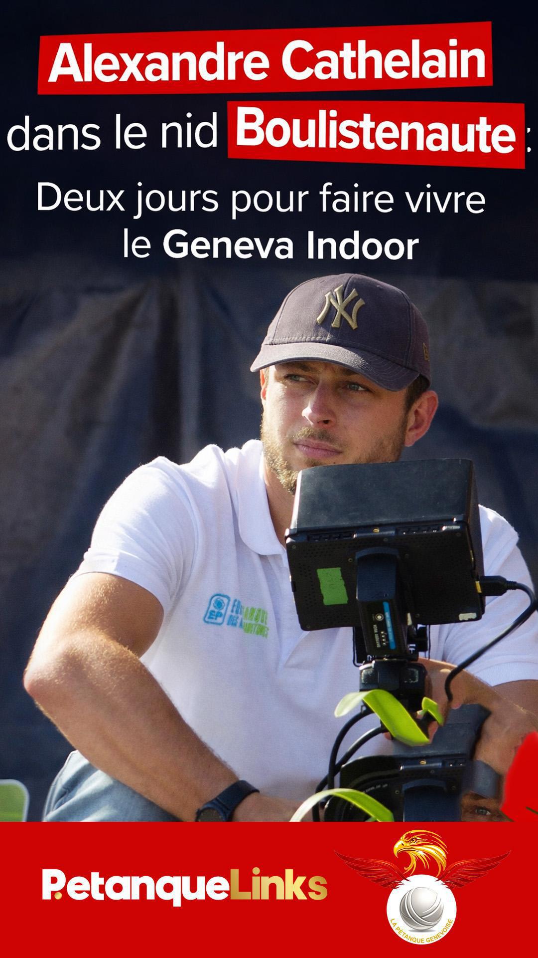 Alexandre Cathelain dans le nid Boulistenaute : deux jours pour faire vivre le Geneva Indoor