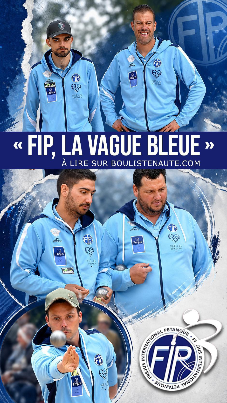 FIP, la vague bleue