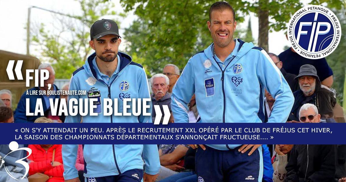 FIP, la vague bleue FIP, la vague bleue