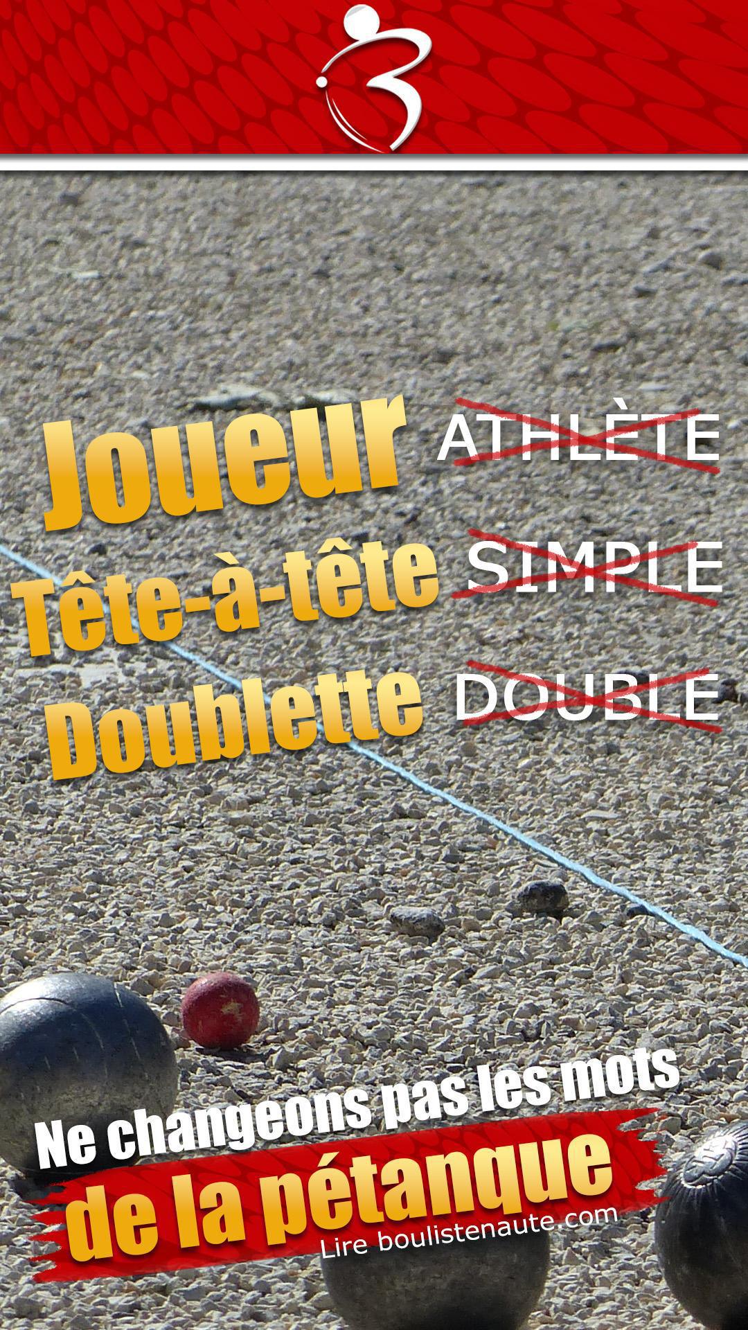 Pétanque : Ne changeons pas les mots avant d'avoir soigné les maux Pétanque : Ne changeons pas les mots avant d'avoir soigné les maux